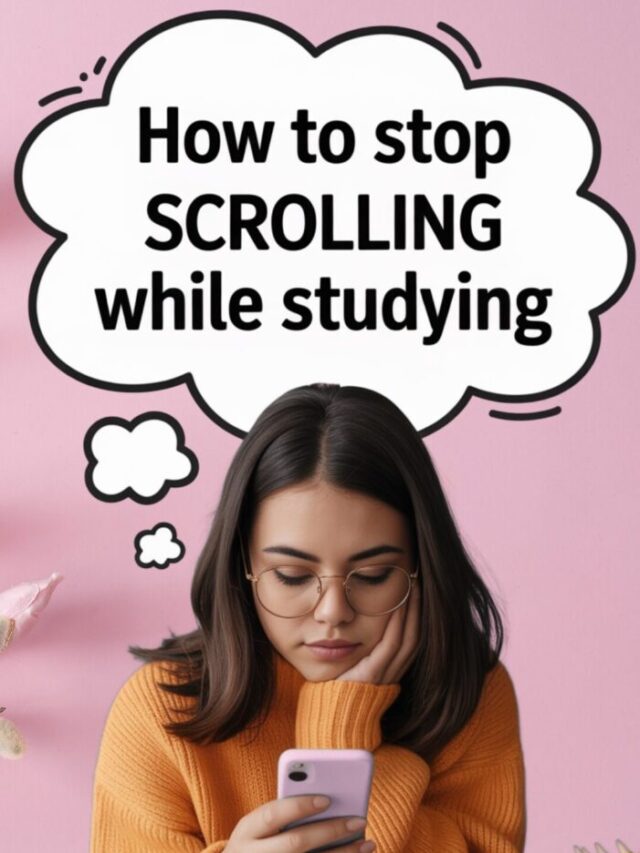 How to Stop Scrolling While Studying